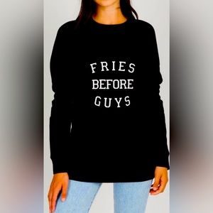 Brunette The Label “Fries Before Guys” Sweatshirt